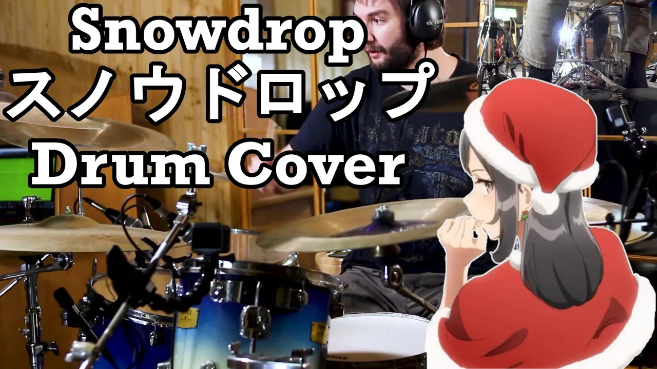 Rascal Does Not Dream Of Santa Claus OP (Snowdrop / スノウドロップ) - Drum Cover - Conton Candy Rascal Does Not Dream Of Santa Claus OP (Snowdrop / スノウドロップ) - Drum Cover - Conton Candy
