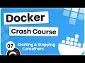 Docker Crash Course - Starting Stopping Containers