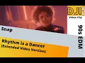 Download Lagu Snap- Rhythm is a Dancer - Extended Mix Version (by dj iran)