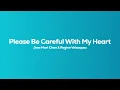 Please Be Careful with My Heart - Jose Mari Chan & Regine Velasquez