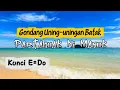Download Lagu GONDANG UNING-UNINGAN BATAK PARTAHUAK NI MANUK KUNCI E=DO FULL BASS