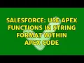 Salesforce Use Apex Functions in String format within Apex code 2 Solutions