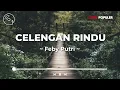Celengan Rindu - Feby Putri (Lirik Lagu)