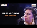 Download Lagu Jab Se Mile Naina By Sarrika Singh