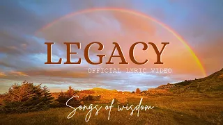 songs of wisdom legacy official music and lyric video