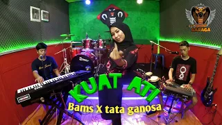 Download kuat ati ~ cover  GARAGA jandhut // Tata ganosa (TTM akustik ft Andien) MP3
