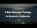 3 Best Massage Therapy in Modesto California Massage Studios