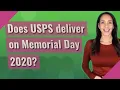 Does USPS deliver on Memorial Day 2020