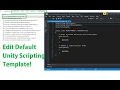 STOP Using Unity s Default Script Template and Do This Instead How to Edit Default Unity3d Template