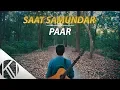 Download Lagu Saat Samundar Paar Main Tere Piche I Male Version I Acoustic Cover I  Vishwatma I Karan Nawani
