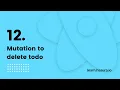 12 Mutation to delete todo