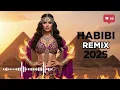 Download Lagu HABIBI REMIX 2025 🔥 Arabic DJ Dance Mix | Middle Eastern Vibes