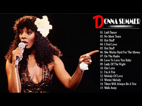 Download MP3 Best Songs of Donna Summer - Full Album Donna Summer NEW Playlist 2022