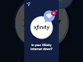 Is Xfinity Internet Down