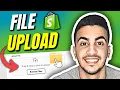 Shopify File Upload Add Custom Upload Field to Product Page