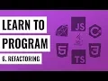 Learn to Program Code What is Refactoring