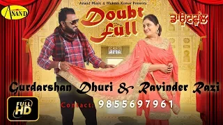 Gurdarshan Dhuri l Ravinder Rozy l Doubt full l Latest Punjabi Video song  2018 l Anand Music