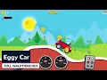 Eggy Car - Full Gameplay Walkthrough