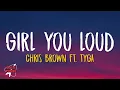 Lagu Chris Brown - Girl You Loud (Lyrics) ft. Tyga