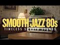 Download Lagu Smooth Jazz 80s: Tijdloze Vibes, Vol. 24
