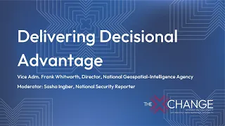 Delivering Decisional Advantage
