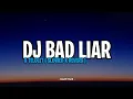 Download Lagu DJ BAD LIAR X TELOLET SLOWED REVERB [by VinKy YT]