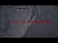 Sixthells - Snow Crows