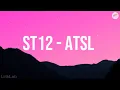 ST12 - ATSL (Lirik)