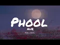 AUR - Phool (Lyrics) | AW LYRICS