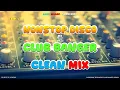 Download Lagu CLUB BANGER CLEAN MIX - NONSTOP DISCO BANGER REMIX (DJ MICHAEL JOHN ORIGINAL MIX)