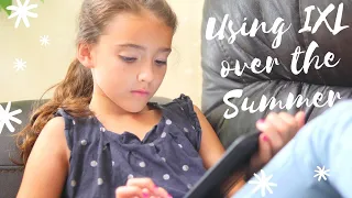 Using IXL Over The Summer Theresa s Reviews