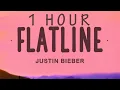 Download Lagu Justin Bieber - Flatline | 1 hour