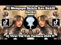 Lagu Dj Mengapa Selalu Kau Sakiti Hatiku Funkot Viral Tik Tok Terbaru 2024 Yang Kalian Cari Cari