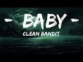 Clean Bandit - Baby (Lyrics) feat. Marina \u0026 Luis Fonsi | Standing here in an empty room  | Lyrics