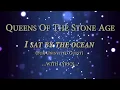 Queens Of The Stone Age - I Sat by the Ocean (Lyrics video)