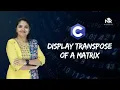 How to Transpose a Matrix in C Swap Rows Columns Tutorial