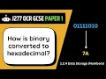 Binary to Hexadecimal 2 4 OCR GCSE Computer Science J277
