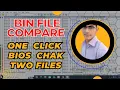 how to compare bin file BIOS Comparing Binary Files with software MultiSolution1