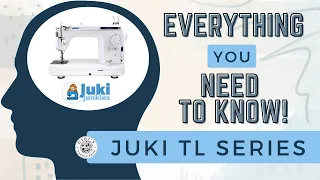 Everything You Need To Know On The Juki TL Almost