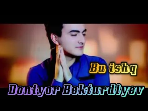 Download MP3 Doniyor Bekturdiyev-Bu ishq | Дониер Бектурдиев-Бу ишк