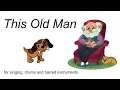This Old Man for singing, drums & barred instruments (2nd/3rd grade)