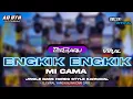 Lagu DJ ENGKIK ENGKIK MI CAMA TERBARU VIRAL JINGLE BASS HOREG DJ YANG KALIAN CARI CARI