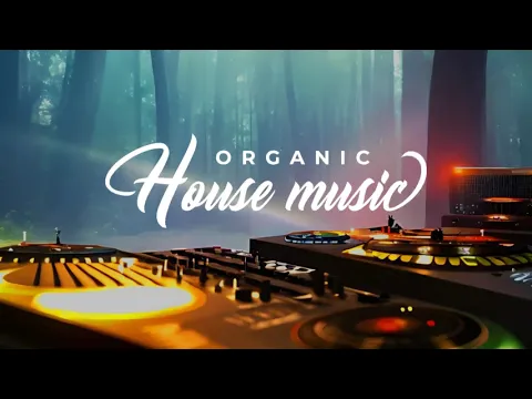 1 Hour Best Organic House Mix 2023 Vol