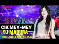 Lagu FDJ CIK MEY-MEY ‼️ REMIX DISCOTIK MADURA TRENDING MUSIK SLOW PARTY 2026