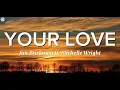 Download Lagu Your Love - Jim Brickman ( Lyrics ) ft. Michelle Wright