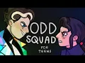 What if Odd Squad was for Teens