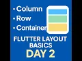 Day 2 Flutter Layout Basics - Column Row Container Clean UI Tutorial for Beginners