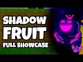 Shadow Fruit FULL Showcase Blox Fruits