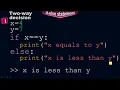 How to write a two-way decision by using if-else condition-Conditional statement - Python by