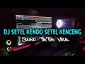 Download Lagu DJ SETEL KENDO SETEL KENCENG SPEED UP PLAY 21 VIRAL TIKTOK